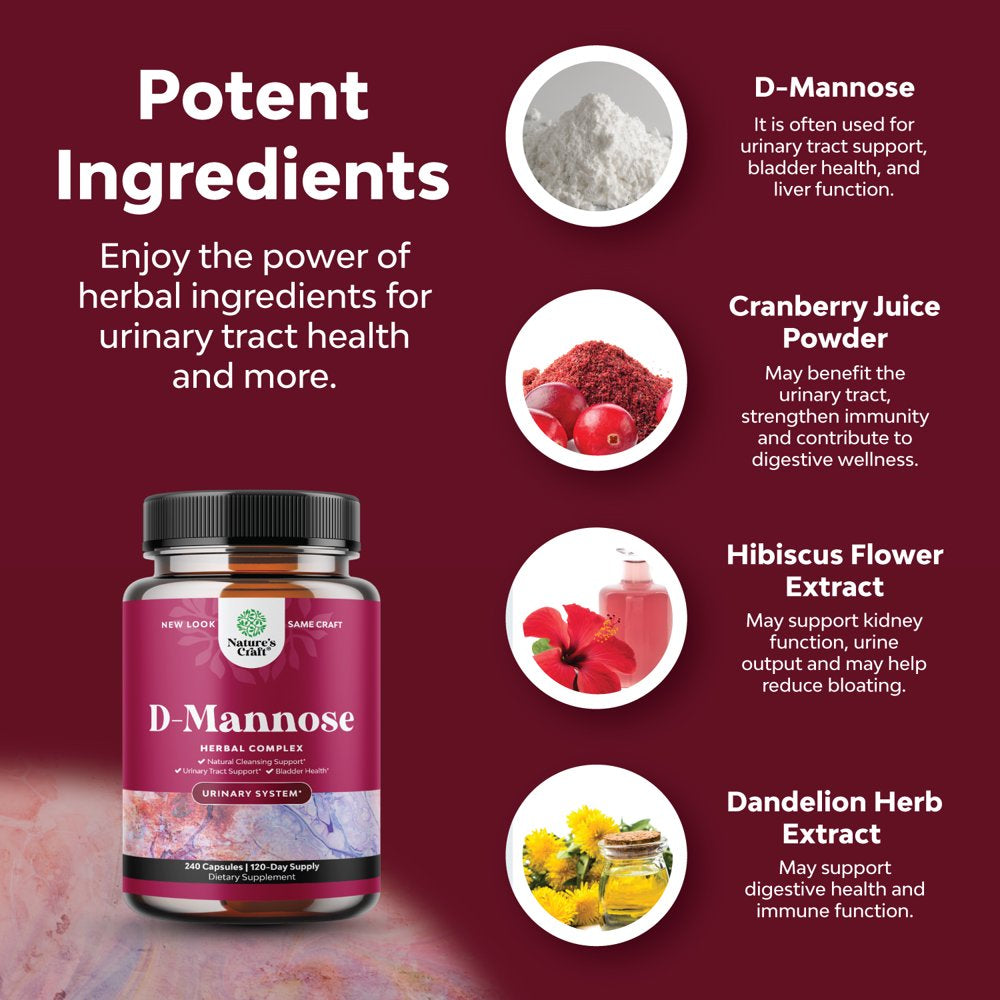 D Mannose with Cranberry Extract Capsules - D Mannose Capsules for Kidney Cleanse Liver Support and Urinary Tract Health for Women - D-Mannose with Cranberry Powder and Dandelion Extract- 240 Capsules