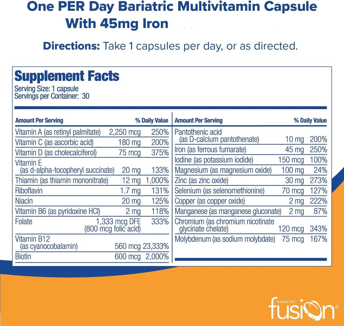 Bariatric Fusion Bariatric Multivitamin ONE per Day Capsule with 45mg of Iron for Post Bariatric Surgery Patients Including Gastric Bypass and Sleeve Gastrectomy, 360 Count, 12 Month Supply
