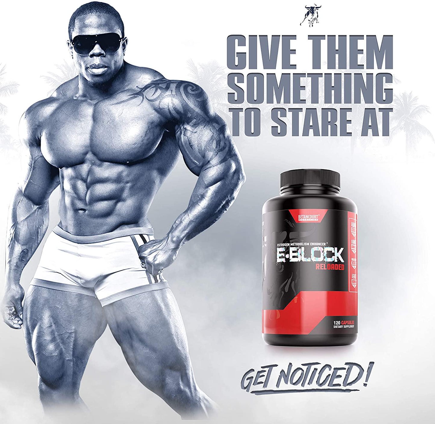 Betancourt Nutrition E-Block Reloaded | 300mg of DIM | Naturally Assist with Anti-aromatase Activity | 120 Capsules