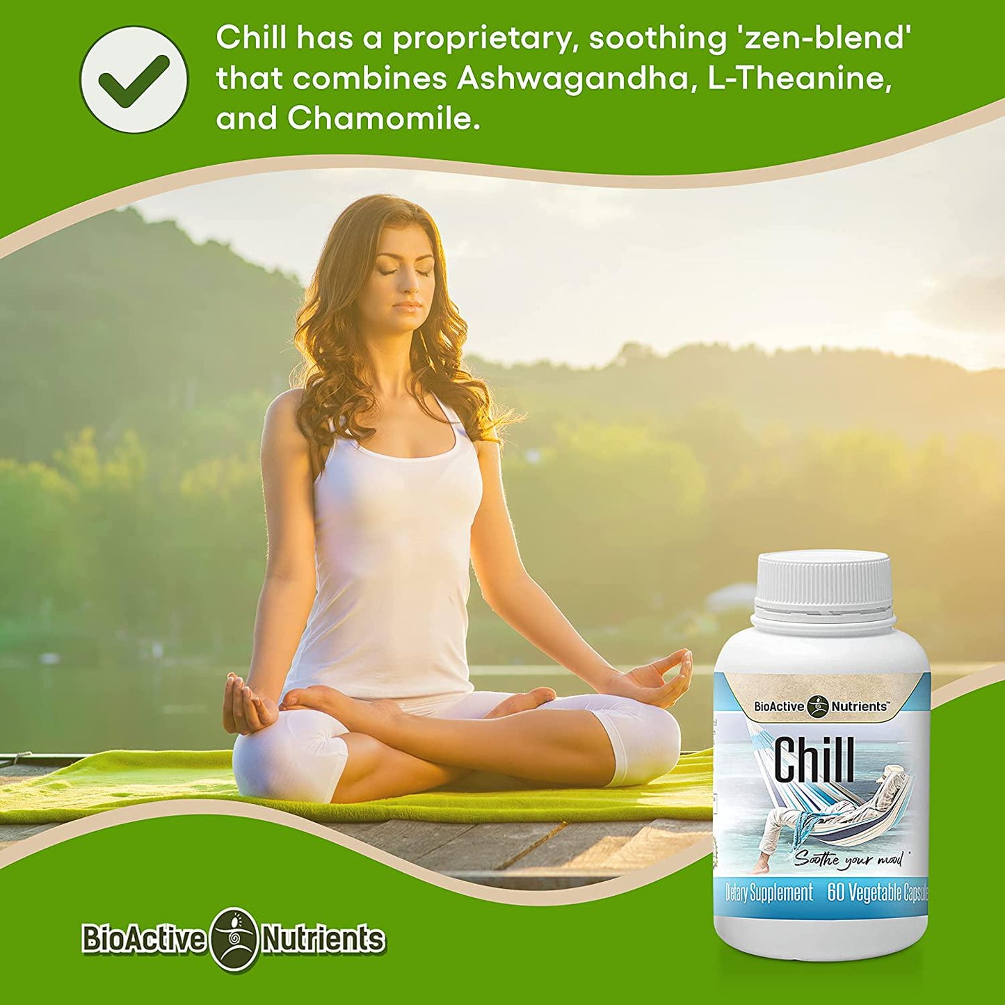 BioActive Nutrients Chill Supplement - Stress Relief, Anxiety Relief - Ashwagandha Pills - Pure, Calm Mood Boost Supplements with Herbs from Nature, Such as Ashwagandha Root - 60 Ashwagandha Capsules