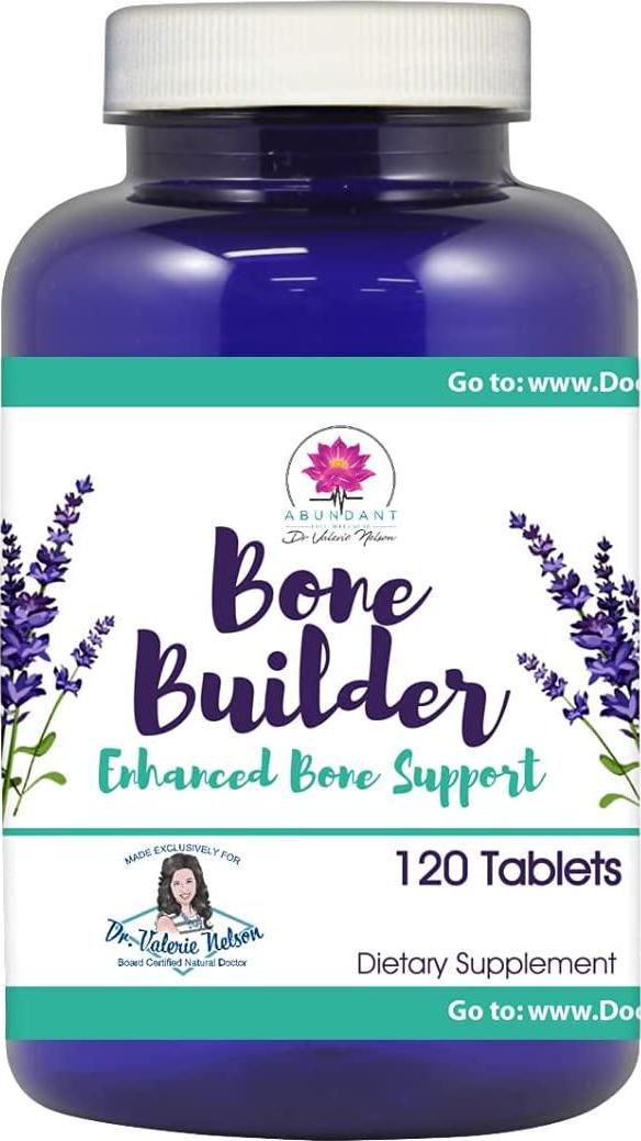 Bone Builder with Calcium; Magnesium; Boron, Silica, Vandadium, D3 and More to Help Ease and Strengthen Bones by Dr. Valerie Nelson