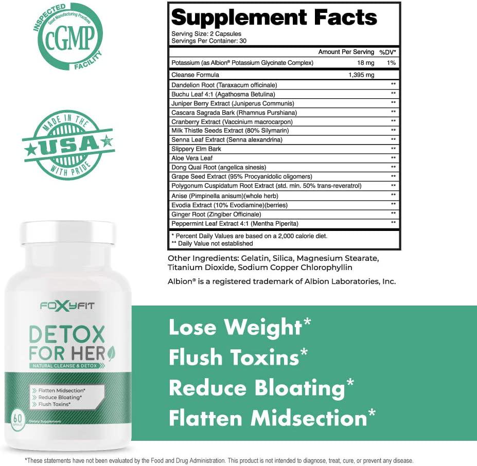 Detox for Her Cleanse and Weight Loss Supplement by FoxyFit Reduce Bloating with A Whole Body Cleanse Containing Milk Thistle, Dandelion Root, Slippery Elm Bark, Grape Seed, and Cranberry Extract.