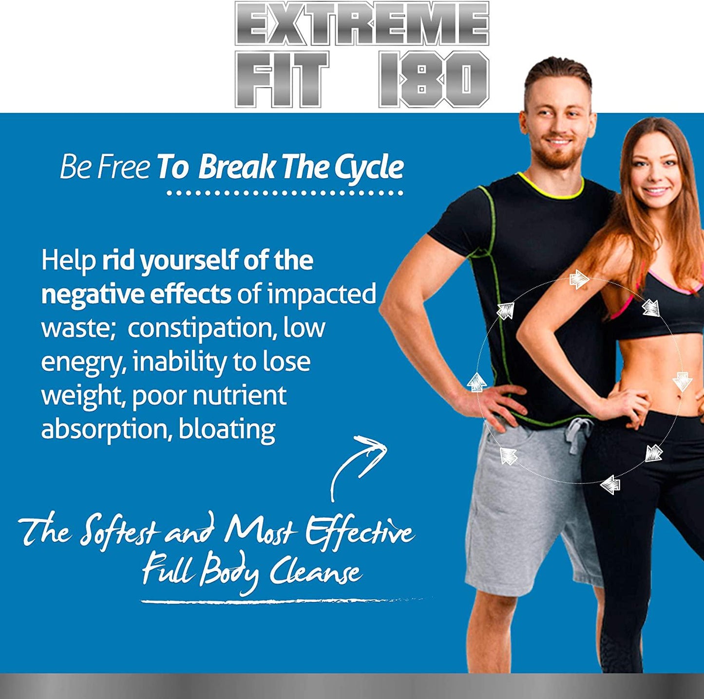 Extreme Fit 180-Extreme Cleanse Master Blend- Flush Excess Waste and Toxins- Increase Nutrient Absorption- Promote Weight Loss -100% Natural Key Ingredients (60 Capsules)