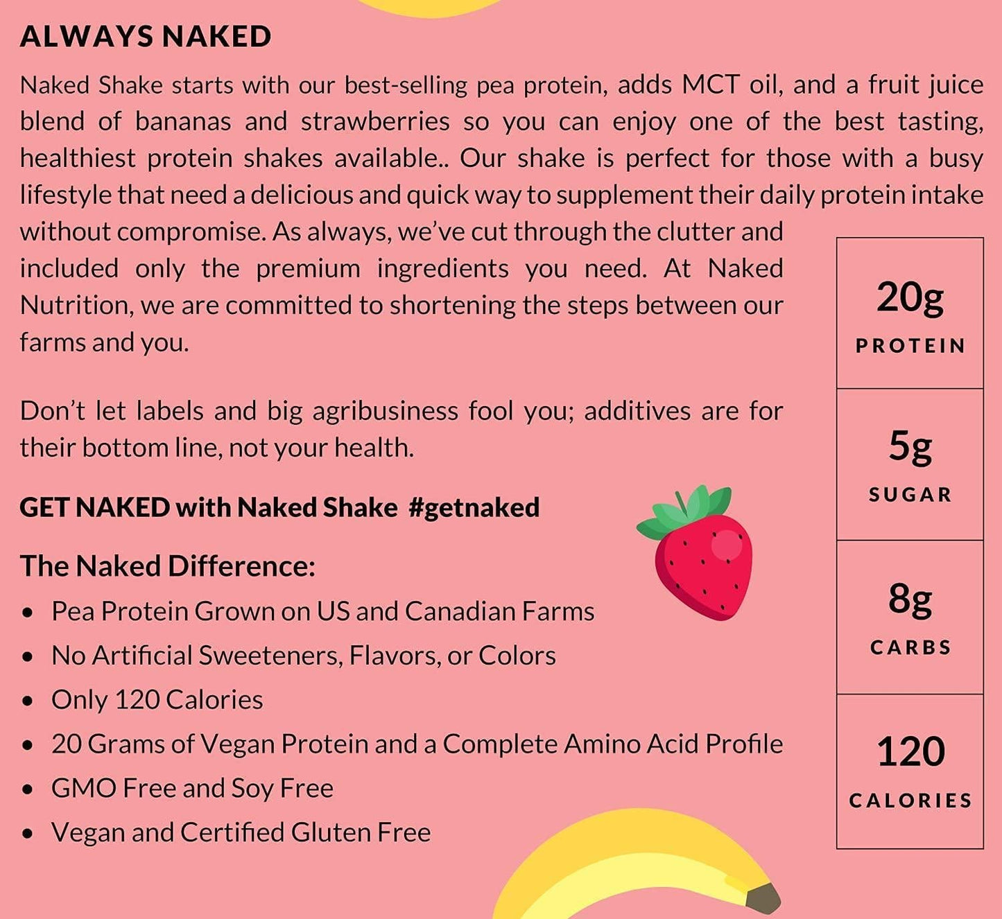 Naked Shake Vegan Protein Powder, Strawberry Banana Flavored Plant Based Protein from US and Canadian Farms with MCT Oil, Gluten-Free, Soy-Free, No GMOs or Artificial Sweeteners 30 Servings