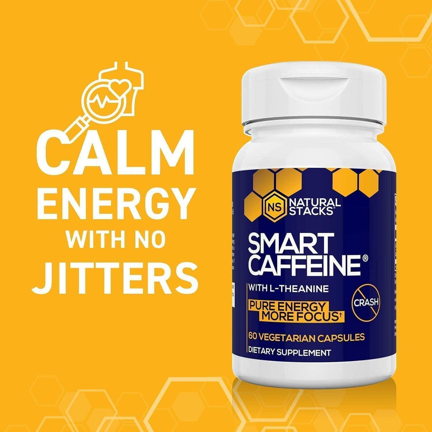 Natural Stacks Smart Caffeine Supplement 60ct - Instant Energy and Focus for Life School and Work - No Jitters and No Crash - Premium Sourced 100mg Caffeine from Coffee + 200mg L-Theanine from Green Tea