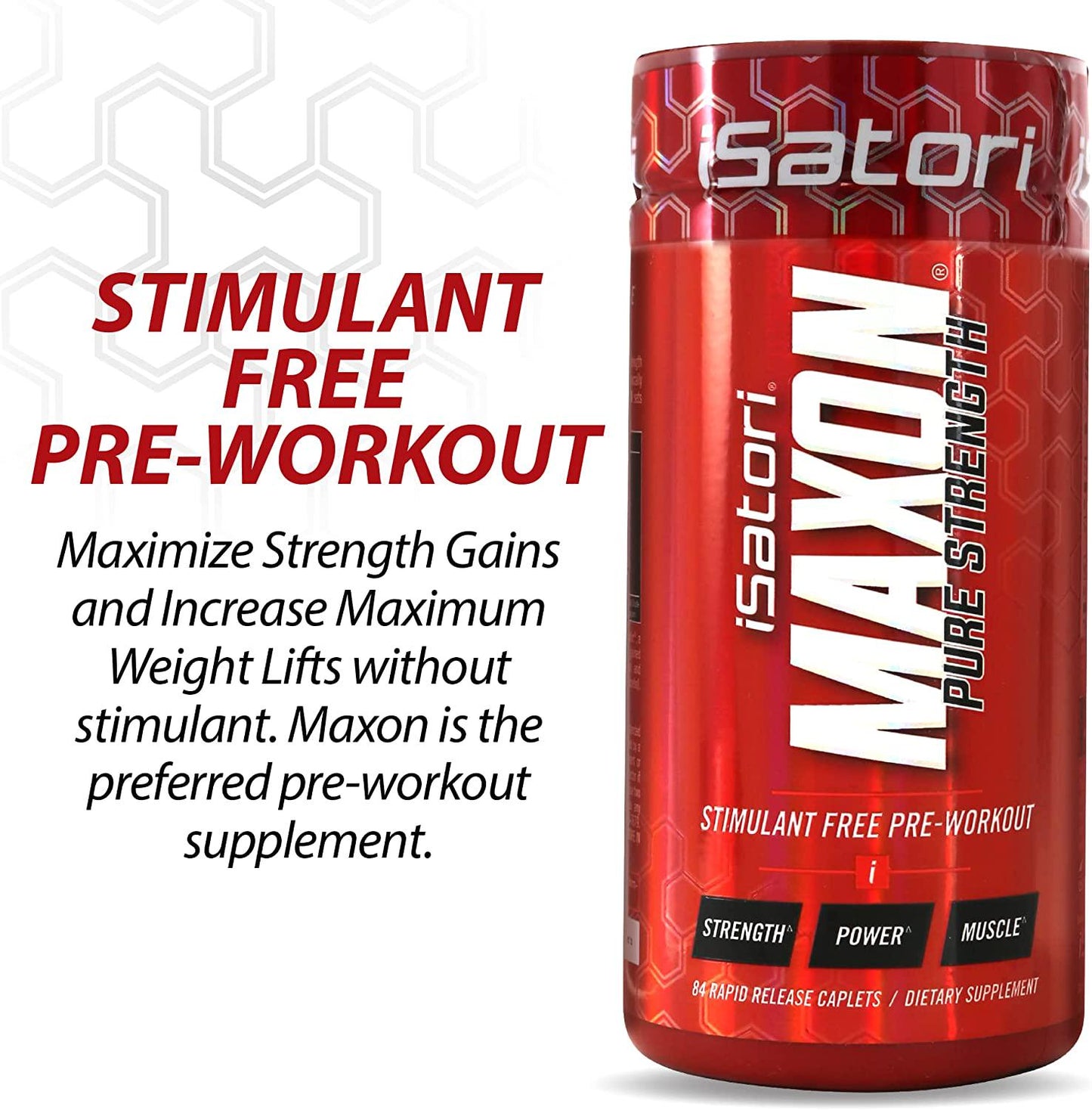iSatori Maxon Pre Workout Stimulant Free - Fenugreek and Kre Alkalyn Creatine Pure Strength Muscle Gainer Lasting Energy for Men Keto Friendly - Dietary Supplement (84 Rapid Release Caplets)