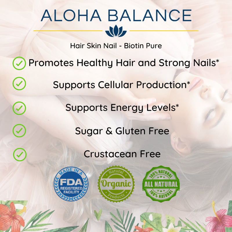 Biotin Pure - Hair Skin Nail - Promotes Healthy Hair and Strong Nails for Women & Men by Aloha Balance