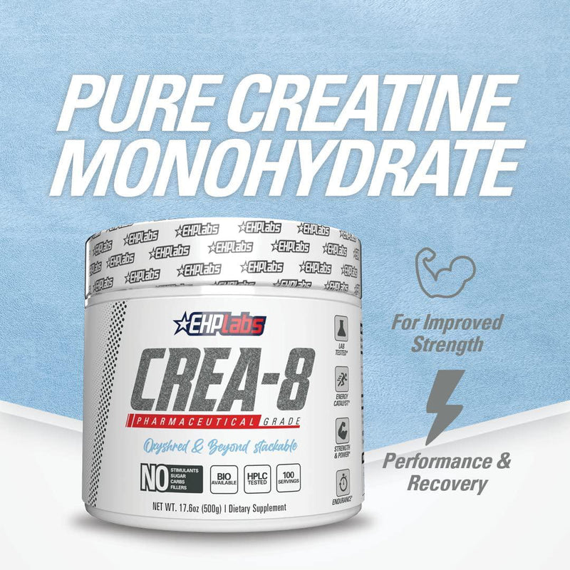 EHPLabs CREA-8 Creatine Monohydrate (500g) Builds Lean Muscle Mass, Improves Strength and Power, Speeds Up Recovery Times - 100 Servings