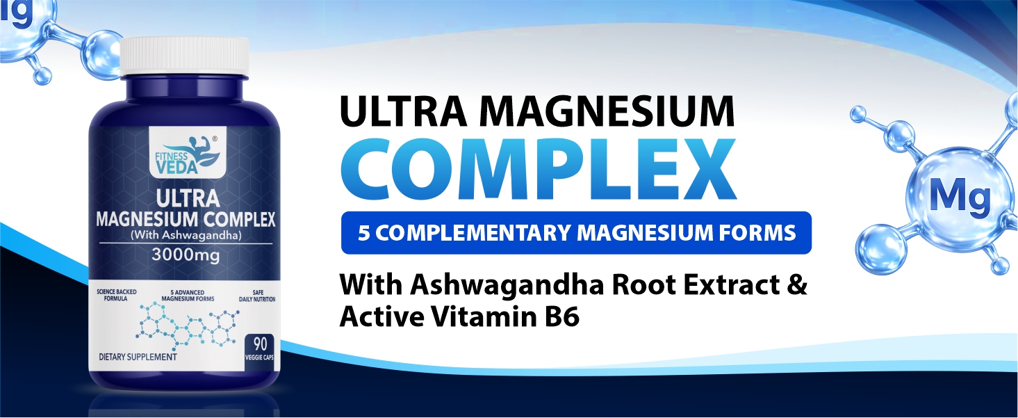 Fitness Veda Ultra Magnesium Complex with Ashwagandha, Vitamin B6 & 5 Magnesium Forms, 3000mg, 90 Veggie Capsules