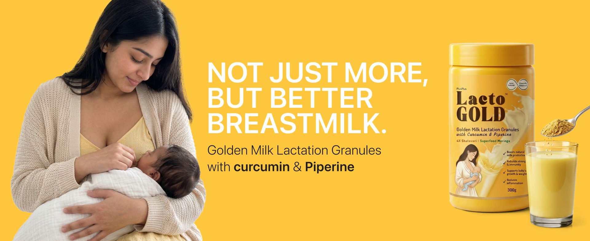 LactoGold™ Lactation Granules | Not Just More But Better BreastMilk | 4X Shatavari, Moringa, Curcumin & Piperine | 300g |
