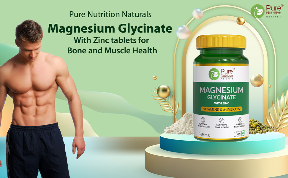 Pure Nutrition Magnesium Glycinate with Zinc Supplement 350 mg - 120 Tablets | High Absorption Magnesium Supplement for Bone, Muscle & Nerve Vitality | Supports Calm, Sleep Quality & Cramp Relief
