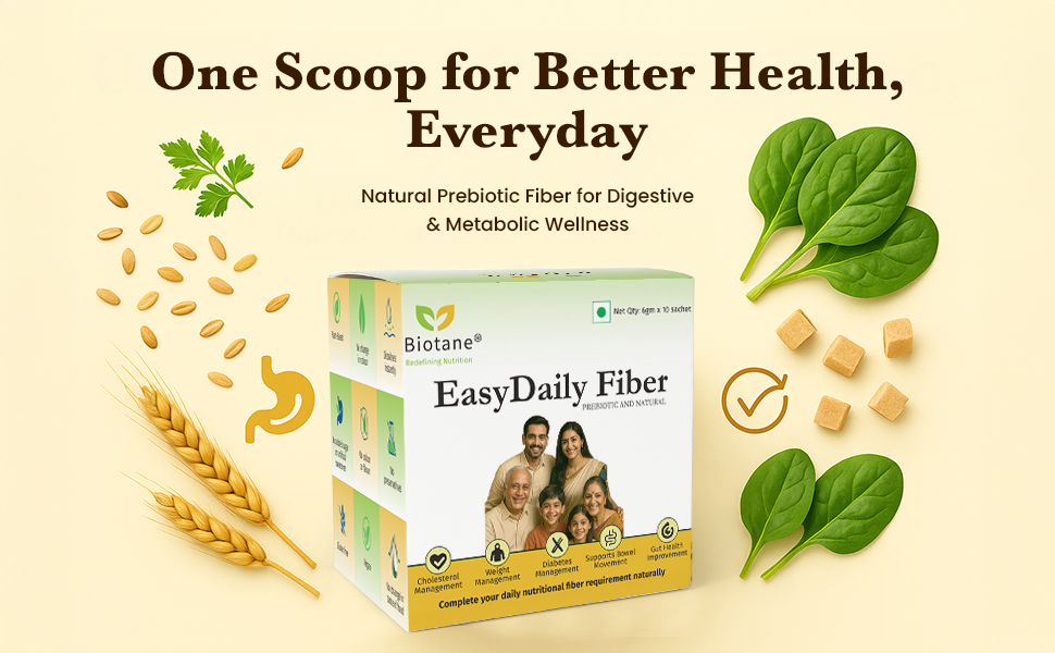Biotane EasyDaily Fiber | Prebiotic Fiber for Gut Health Support | Maintains Cholesterol | Promotes Digestion & Regular Bowel Movements | No colour, No flavor, No Preservative | 6gm x 10 Sachet