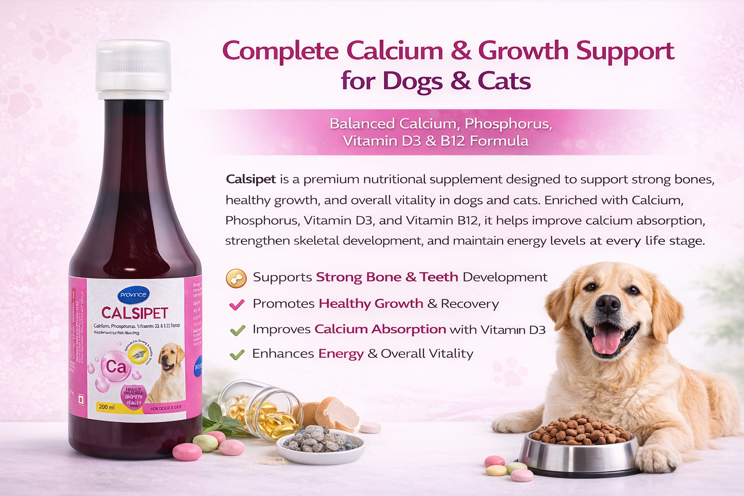 Wag and meaw Calsipet Calcium Phosphorus Vitamin D3 B12 Syrup for Dogs and Cats, 200 ml, Bone Strength Growth Immunity Support