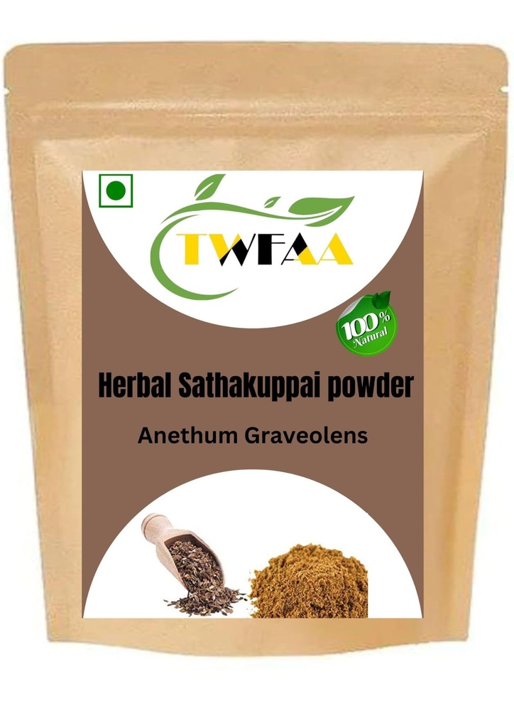 TWFAA Herbal Sathakuppai powder/Dill seeds powder/Anethum Graveolens/சதகுப்பைப் பொடி/Soyo/Sadapa Vittulu (750 gm)